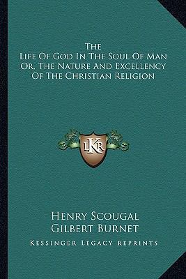 The Life Of God In The Soul Of Man Or, The Natu... 1162981946 Book Cover