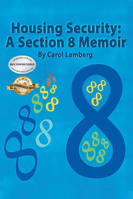Housing Security: A Section 8 Memoir 1965552056 Book Cover