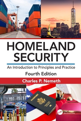 Homeland Security: An Introduction to Principle... 0367494418 Book Cover