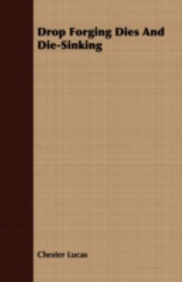 Drop Forging Dies and Die-Sinking 1408659786 Book Cover
