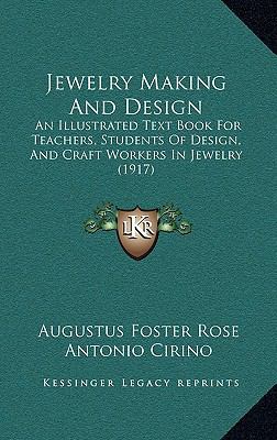 Jewelry Making And Design: An Illustrated Text ... 1165550253 Book Cover