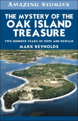 The Mystery of the Oak Island Treasure: Two Hun... 1552774147 Book Cover