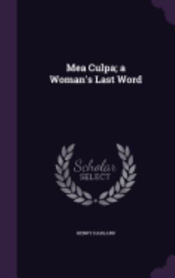 Mea Culpa; a Woman's Last Word 1359770755 Book Cover