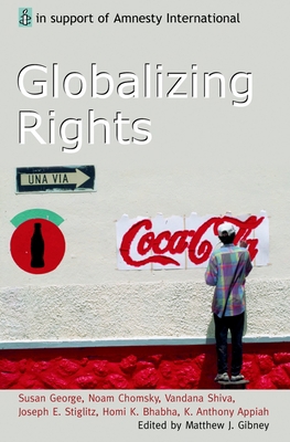 Globalizing Rights: The Oxford Amnesty Lectures... 0192803050 Book Cover