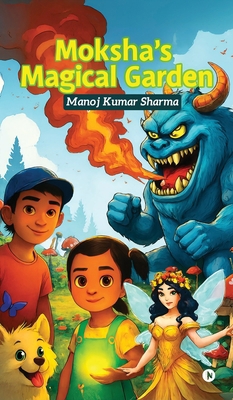 Moksha's Magical Garden B0FN8G5W7Z Book Cover