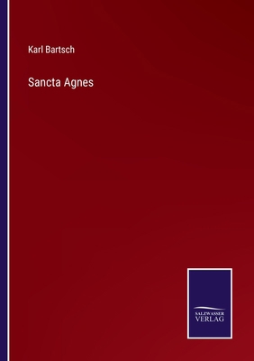 Sancta Agnes [German] 3375015828 Book Cover