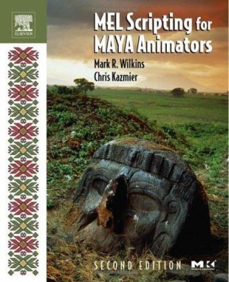 Mel Scripting for Maya Animators 0120887932 Book Cover