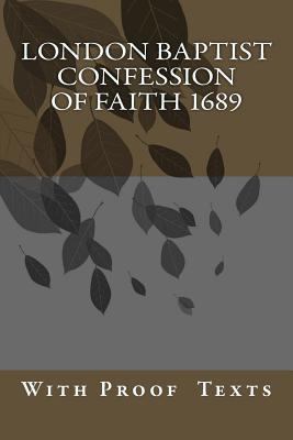 London Baptist Confession of Faith 1689: with P... 1517056489 Book Cover