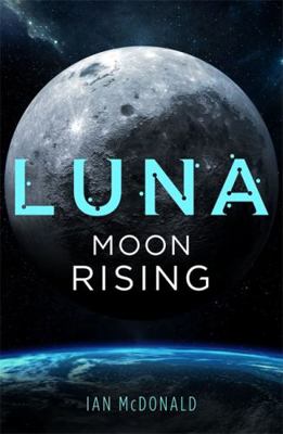 Luna: Moon Rising 1473216753 Book Cover