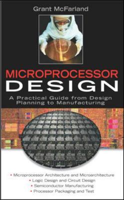 Microprocessor Design: A Practical Guide from D... 0071459510 Book Cover