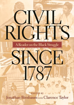 Civil Rights Since 1787 : A Reader on the Black... B00A2R47M8 Book Cover