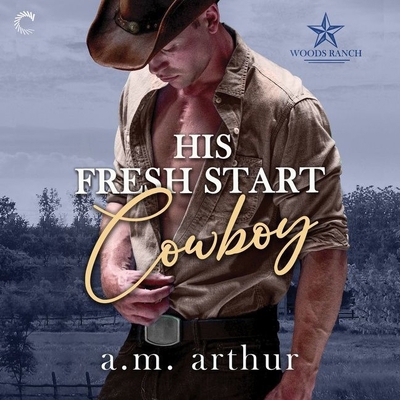His Fresh Start Cowboy Lib/E B09HG58K7R Book Cover