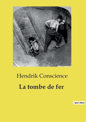 La tombe de fer: Un voyage introspectif à trave... [French] B0CYYX49CB Book Cover