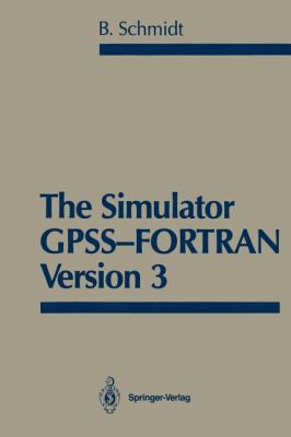 The Simulator Gpss-FORTRAN Version 3 1461291410 Book Cover