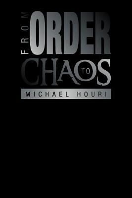 From Order to Chaos 1469149435 Book Cover
