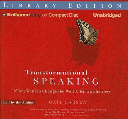 Transformational Speaking: If You Want to Chang... 1423381734 Book Cover