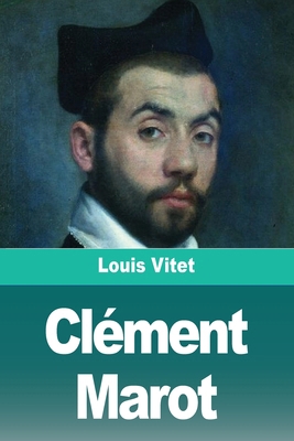 Clément Marot [French] 3988816426 Book Cover