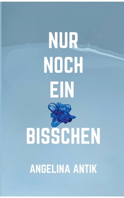 Nur noch ein bisschen [German] 3695744367 Book Cover
