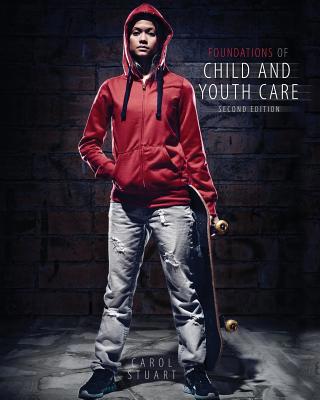 Foundations of Child and Youth Care 1465216944 Book Cover