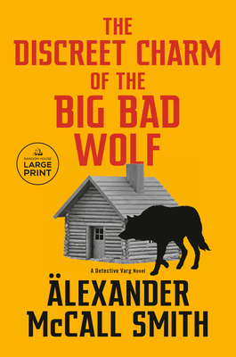 The Discreet Charm of the Big Bad Wolf: A Detec... [Large Print] 0593744632 Book Cover