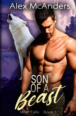 Son of a Beast: Fated Mates Wolf Shifter Romance 108797027X Book Cover