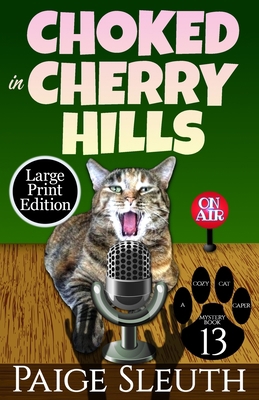 Choked in Cherry Hills [Large Print] 1725888750 Book Cover