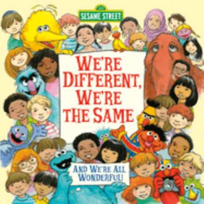 We're Different, We're the Same (Sesame Street) 0679832270 Book Cover