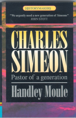 Charles Simeon: Pastor of a Generation 1857923103 Book Cover