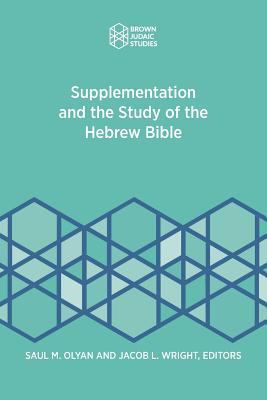 Supplementation and the Study of the Hebrew Bible 194652705X Book Cover