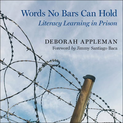 Words No Bars Can Hold: Literacy Learning in Pr... 1684574056 Book Cover