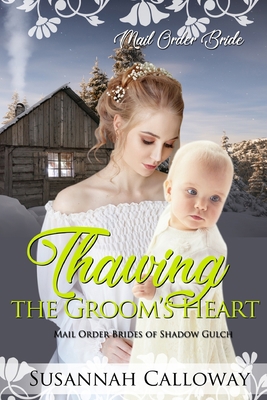 Thawing the Groom's Heart B08RTHW1HL Book Cover