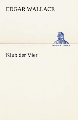 Klub Der Vier [German] 384723692X Book Cover