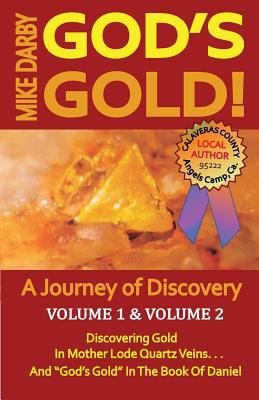 God's Gold!: A Journey of Discovery. Volume 1, ... 1502451638 Book Cover