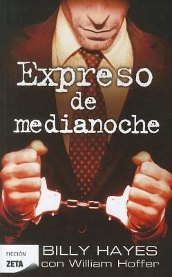 Expreso de Medianoche = Midnight Express [Spanish] 8498725364 Book Cover