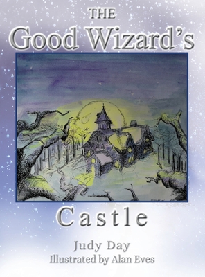 The Good Wizard's Castle 1733421483 Book Cover