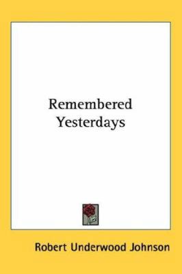 Remembered Yesterdays 1432626841 Book Cover