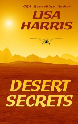 Desert Secrets [Large Print] 1410498921 Book Cover