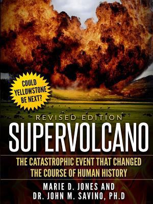 Supervolcano: The Catastrophic Event That Chang... 1365856178 Book Cover