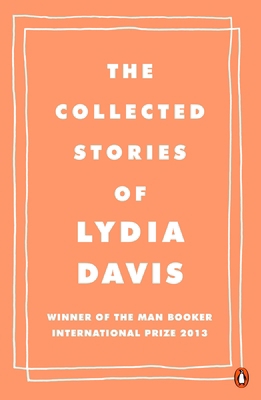 The Collected Stories of Lydia Davis 0241969131 Book Cover