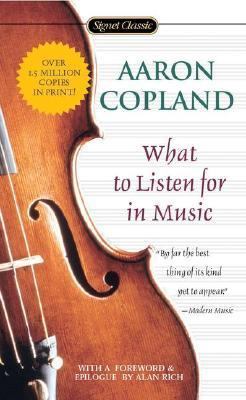 What to Listen for in Music 0451528670 Book Cover