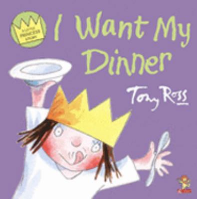 I Want My Dinner 0007236204 Book Cover