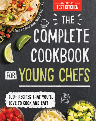 The Complete Cookbook for Young Chefs: 100+ Rec... 1492670022 Book Cover