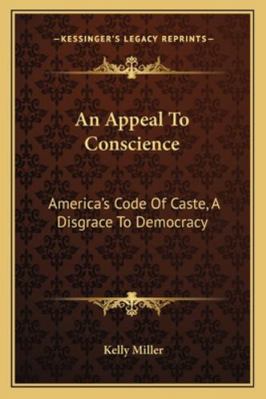 An Appeal To Conscience: America's Code Of Cast... 1163228117 Book Cover