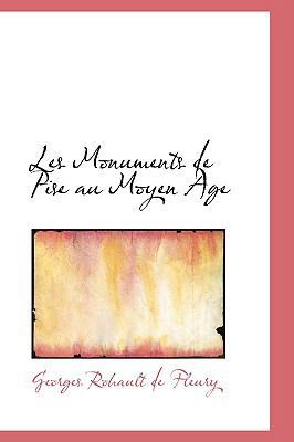 Les Monuments de Pise Au Moyen Age 0559951914 Book Cover