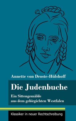 Die Judenbuche: Ein Sittengemälde aus dem gebir... [German] 3847851063 Book Cover