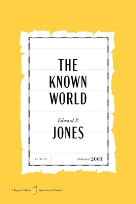The Known World American Classics Edition 0063482290 Book Cover