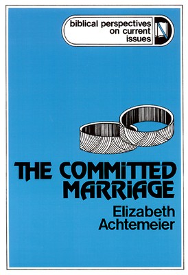 The Committed Marriage 0664247547 Book Cover