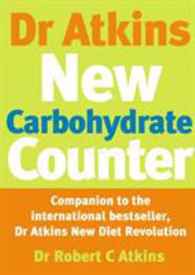 Dr Atkins Carbohydrate Counter 0091889472 Book Cover