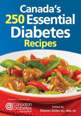 Canada's 250 Essential Diabetes Recipes 0778802698 Book Cover
