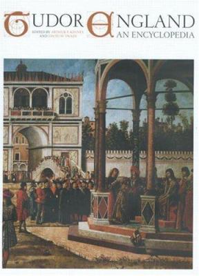 Tudor England: An Encyclopedia 0815307934 Book Cover